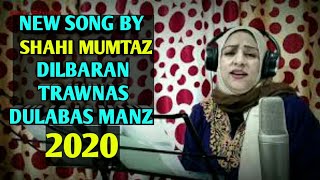 Dilbaran trawnas dulabas manz kashmiri songs voice