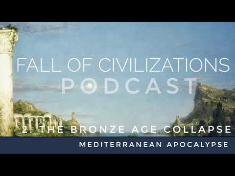 2. The Bronze Age Collapse  - Mediterranean Apocalypse