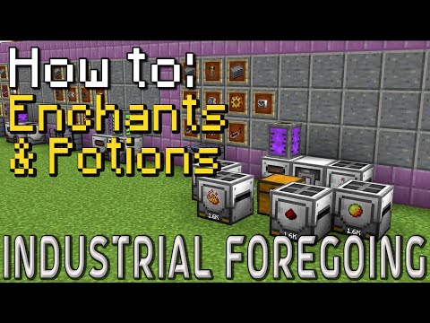 How to: Industrial Foregoing | Enchanting & Potions (Minecraft 1.20.1)
