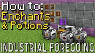 How to: Industrial Foregoing | Enchanting & Potions (Minecraft 1.20.1)