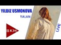 Yalan - Yıldız Usmonova (İstanbul Konseri III ...