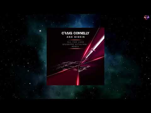 Craig Connelly & Siskin - All For Love (Giuseppe Ottaviani Extended Remix) [BLACK HOLE RECORDINGS]