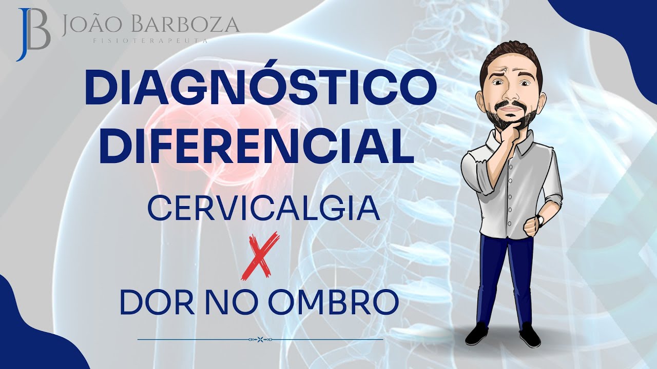 Diagnóstico diferencial: cervicalgia x dor no ombro