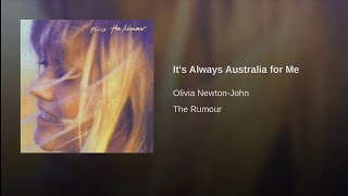 Olivia Newton-John - It&#39;s Always Australia For Me