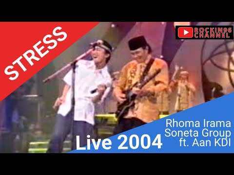 Rhoma Irama & Soneta Group ft Aan KDI - Stress live 2004