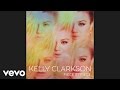 Kelly Clarkson - Run Run Run (Audio) ft. John Legend
