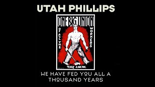 Utah Phillips   The Popular Wobbly