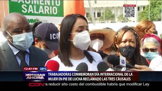 Trabajadoras conmemoran Día Internacional de la Mujer en pie de lucha reclamando las tres cáusales