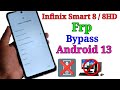 Infinix Smart 8 HD Frp Bypass Android 13 New Method Infinix X6525 Google Account Unlock No Pc