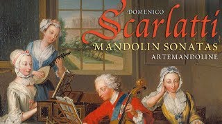 Download lagu D. Scarlatti: Mandolin Sonatas mp3 Download lagu D. Scarlatti: Mandolin Sonatas mp3