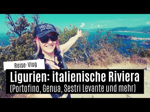 Ligurien: italienische Riviera│Genua, Portofino, Sestri Levante, Costapianella│Travel Vlog