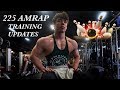 225 AMRAP | Bowling | Training Updates