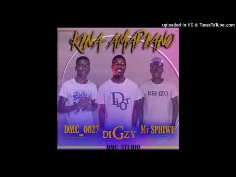 DMC_0027 & Dig Zy & Mr SPHIWE [Album Kina Amapiano] - Kina Mapiano (2022) Official Áudio