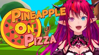 Hope gas ascended - 【Pineapple on Pizza】It's actually pretty good
