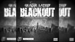 Quadir lateef - Blackout 2017