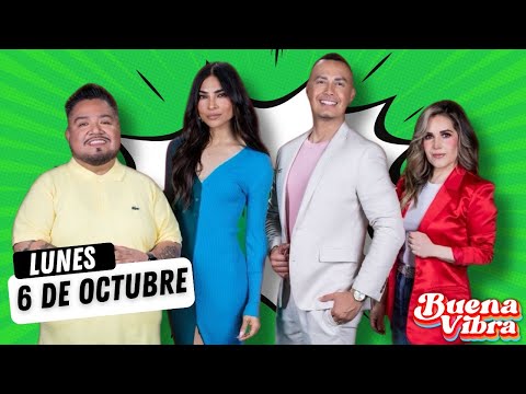 Lunes 6 de Octubre con Buena Vibra  @tubuenavibrashow