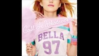 call it whatever - Bella Thorne