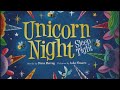 Unicorn Night Sleep Tight \ By Diana Murray Illustrated Luke Flowers \ Children Books Read Aloud
