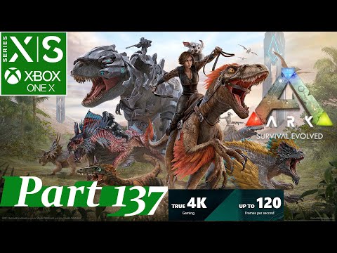 ARK  Survival Evolved Gameplay Part 137 Xbox Series X