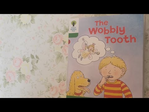 Native English: Oxford Reading Tree - Level 2 - The Wobbly Tooth (Read by Miss Tracy)