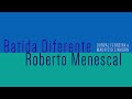 Batida Diferente (Durval Ferreira/Maurício Einhorn) - Roberto Menescal