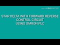 Star Delta With Forward Reverse Control Circuit Using Omron Plc