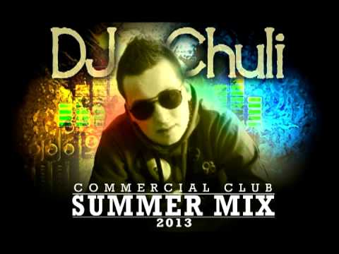 DeeJay Chuli-COMMERCIAL CLUB SUMMER MIX (2013)