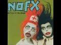 Bottles To The Ground - NOFX