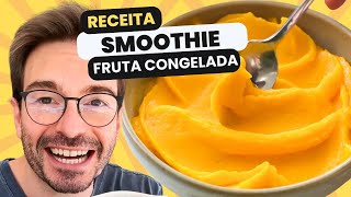 CREME DE FRUTAS CONGELADAS - Aprenda o jeito certo de fazer e congelar frutas (RECEITA PRÁTICA)