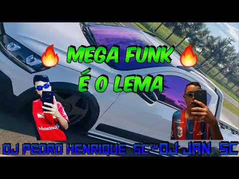 ♠️MEGA FUNK♠️ - 😎 É O LEMA 😎 - 🔥 Dj Jan SC e Dj Pedro Henrique SC