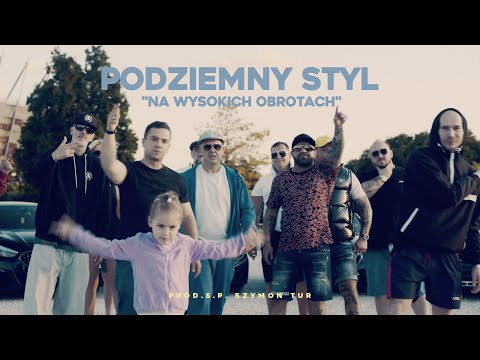 Podziemny Styl - ''Na wysokich obrotach'' prod. Ś.P. Szymon Tur