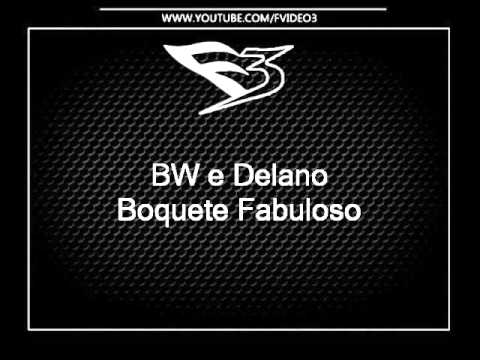 Mcs BW e Mc Delano - Boquete Fabuloso [DJ YURI MARTINS]