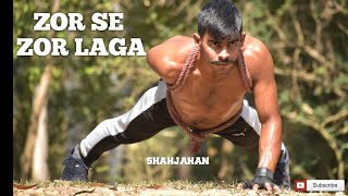 ZOR SE ZOR LAGA- by sahzahan alam from purulia. Plz keep supporting.