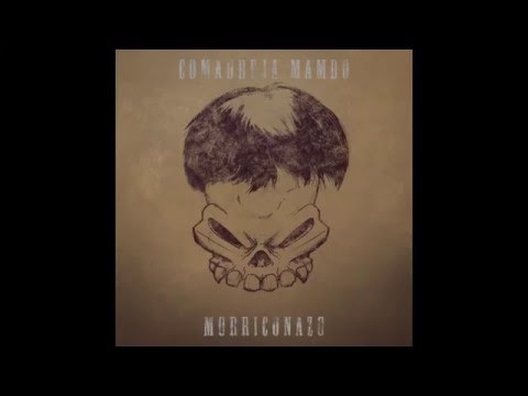 COMADREJA MAMBO - El Mexicano (MORRICONAZO, 2016)