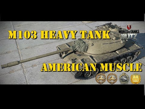 M103 Heavy Tank Review | American Muscle | WoT Blitz
