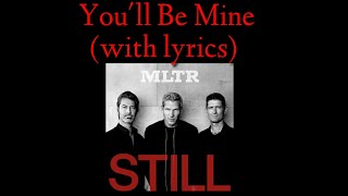 You&#39;ll Be Mine - MLTR (with lyrics) | STILL | Official Audio |