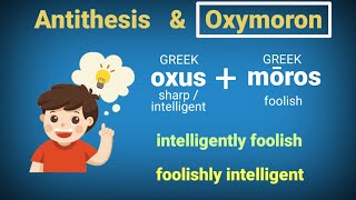 Antithesis &amp; Oxymoron | English Figures of Speech | Explanation and Examples