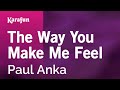 The Way You Make Me Feel - Paul Anka | Karaoke Version | KaraFun