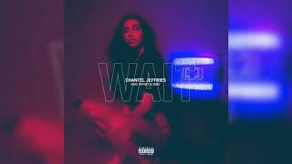 Chantel Jeffries – Wait (feat. Offset &amp; Vory)