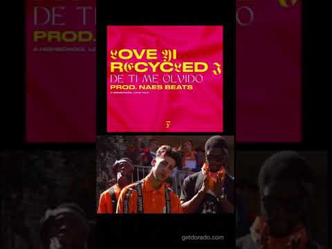 DE TI ME OLVIDO—Love Yi x Recycled J x Naes Beats