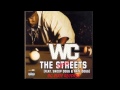 WC Ft Snoop Dogg, Nate Dogg - The Streets (OG ...