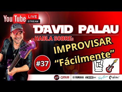 DAVID PALAU LIVE #37 Improvisar fácilmente