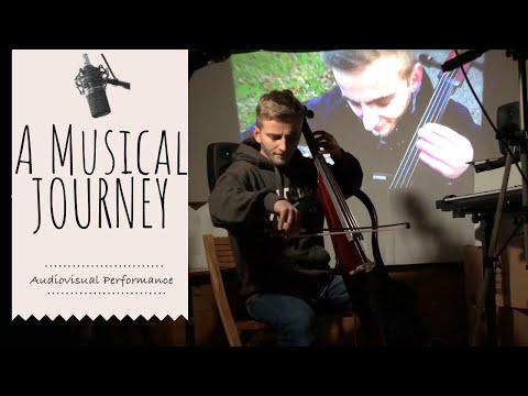 A Musical Journey - Audiovisual Performance