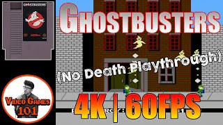 Ghostbusters NES | No Death Playthrough | 4K 60FPS | Video Games 101