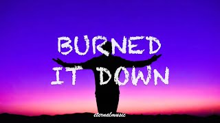 Burned It Down - Clinton Washington (lyrics)