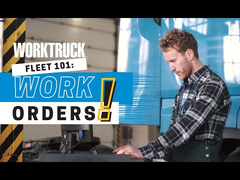 Fleet 101: An Introduction to Work Orders