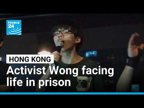 Hong Kong activist Joshua Wong could face life in prison after guilty plea