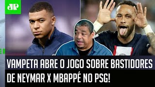 ‘Eu te falo, a informação é que a treta Neymar x Mbappé no vestiário do PSG foi…’: Vampeta é direto