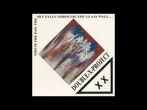 Double X Project - 25 Minutes