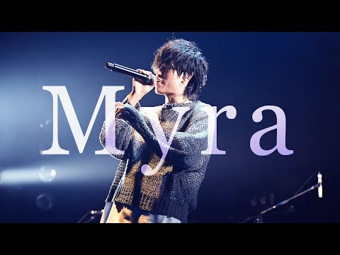 Myra (Live ver.) / Tani Yuuki Presents LIVE ”LOTUS”